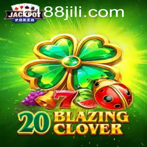 Dive into 20BlazingClover: The Ultimate Gaming Experience with 188 Jili